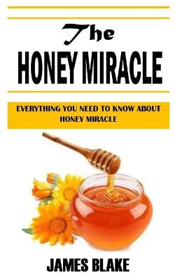 Book cover for The Honey Miracle