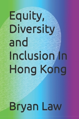 Book cover for Equity, Diversity and Inclusion In Hong Kong