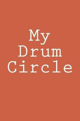 Cover of My Drum Circle