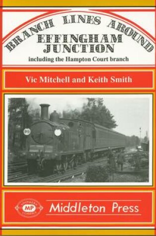 Cover of Branch Lines Around Effingham Junction