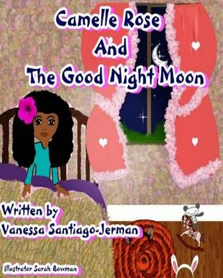 Book cover for Camelle Rose and the Good Night Moon