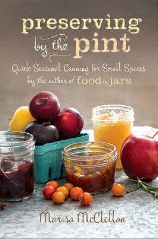 Preserving by the Pint