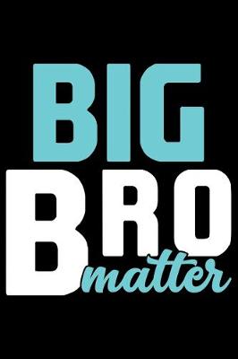 Book cover for Big Bro Matter