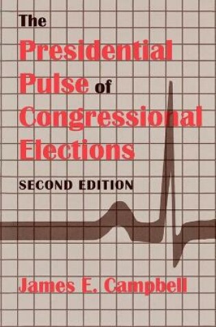 Cover of The Presidential Pulse of Congressional Elections