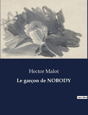 Book cover for Le garçon de NOBODY