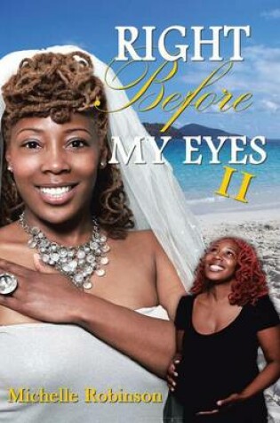 Cover of Right Before My Eyes II