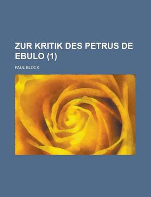 Book cover for Zur Kritik Des Petrus de Ebulo (1 )