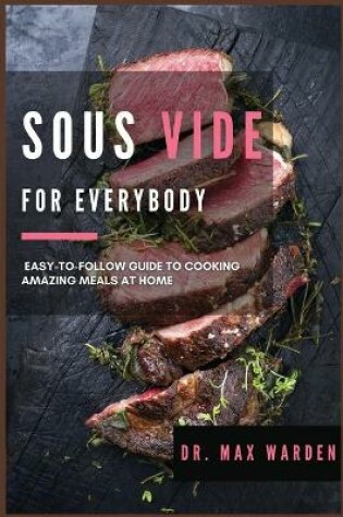 Cover of Sous Vide for Everybody
