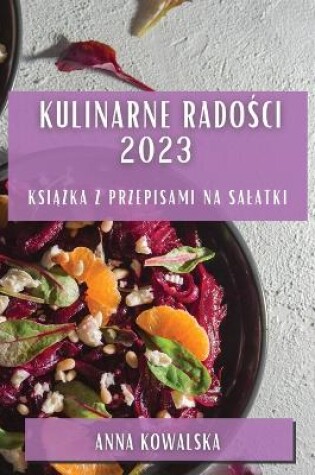 Cover of Kulinarne Radości 2023