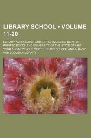 Cover of Library School (Volume 11-20)