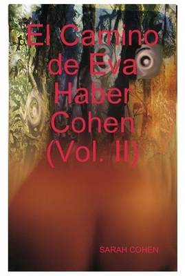 Book cover for El Camino De Eva Haber Cohen (Vol. II)