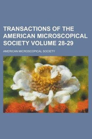 Cover of Transactions of the American Microscopical Society Volume 28-29