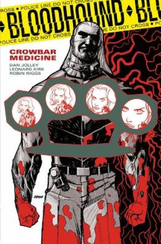 Cover of Bloodhound Volume 2: Crowbar Medicine