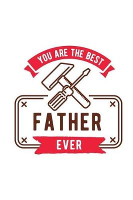 Book cover for You Are the Best Father Ever