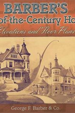 Cover of Barber's Turn-Of-The-Century Houses: Elevations and Floor Plans
