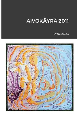 Book cover for Aivokäyrä 2011