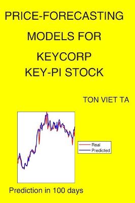 Book cover for Price-Forecasting Models for Keycorp KEY-PI Stock