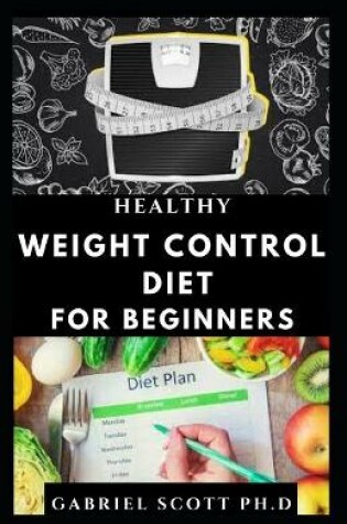 Cover of Healthy Weight Control Diet for Beginners