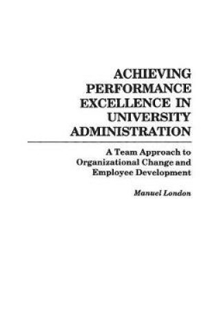 Cover of Achieving Performance Excellence in University Administration