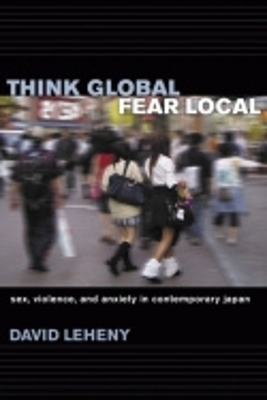 Book cover for Think Global, Fear Local