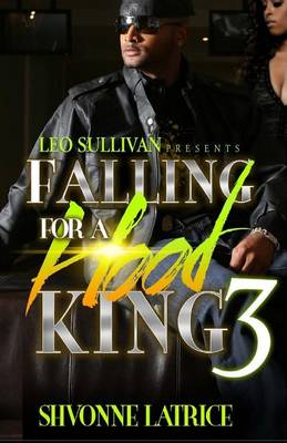 Book cover for Falling For A Hood King 3