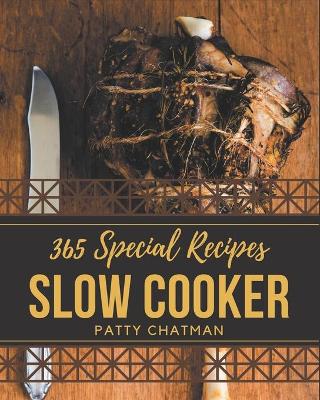 Book cover for 365 Special Slow Cooker Recipes