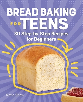 Cover of Bread Baking for Teens