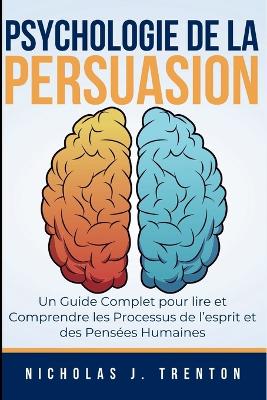 Book cover for Psychologie de la Persuasion