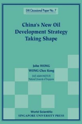 Cover of China's New Oil Development Strategy Taking Shape