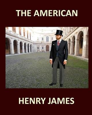 Book cover for THE AMERICAN HENRY JAMES Large Print