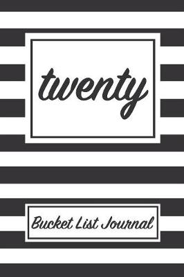 Book cover for Twenty Bucket List Journal