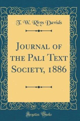 Cover of Journal of the Pali Text Society, 1886 (Classic Reprint)