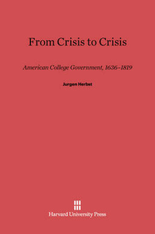 Cover of From Crisis to Crisis