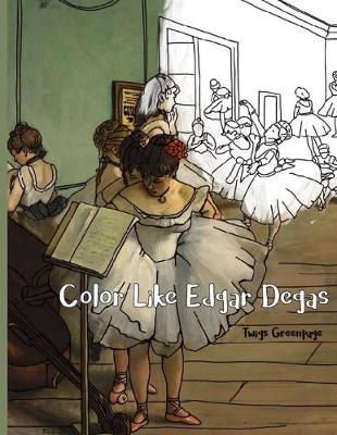 Book cover for Color Like Edgar Degas