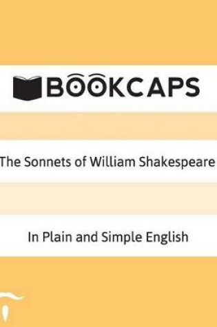 Cover of The Sonnets of William Shakespeare In Plain and Simple English