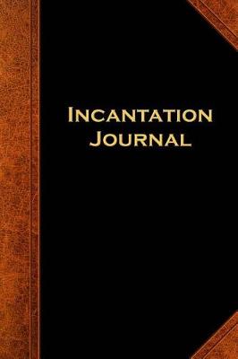 Cover of Incantation Journal Vintage Style