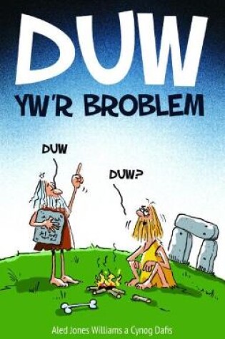 Cover of Duw yw'r Broblem