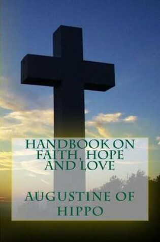 Cover of Handbook on Faith, Hope and Love