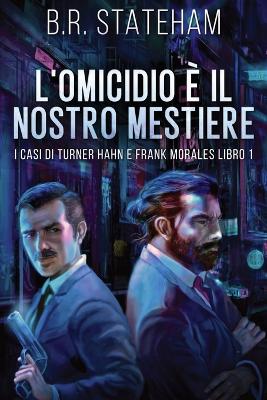 Book cover for L'omicidio È Il Nostro Mestiere