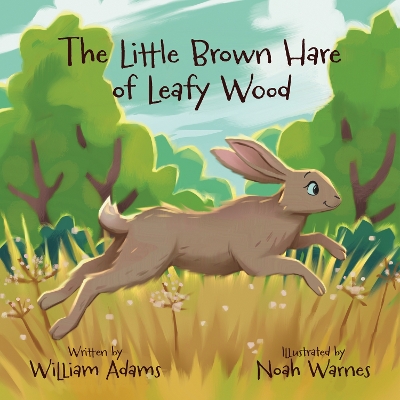 Book cover for The Little Brown Hare of Leafy Wood