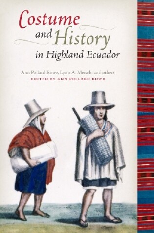 Cover of Costume and History in Highland Ecuador