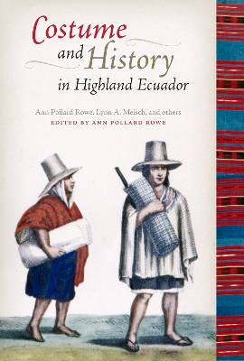 Book cover for Costume and History in Highland Ecuador