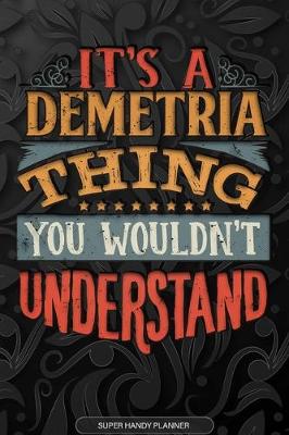 Book cover for It's A Demetria Thing You Wouldn't Understand