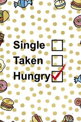 Book cover for Single, Taken, Hungry