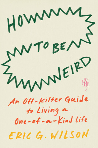 Cover of How to Be Weird