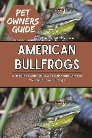 Cover of American Bullfrogs