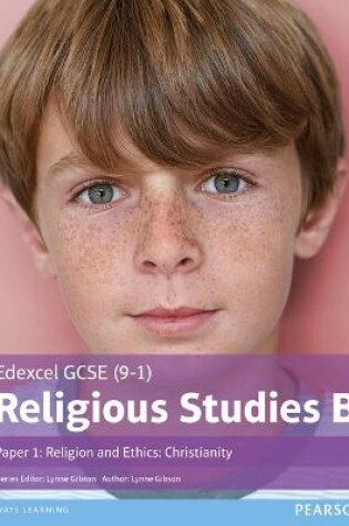 Cover of Edexcel GCSE (9–1) Religious Studies B Paper 1: Religion and Ethics – Christianity Student Book