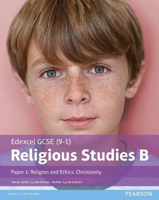 Cover of Edexcel GCSE (9–1) Religious Studies B Paper 1: Religion and Ethics – Christianity Student Book