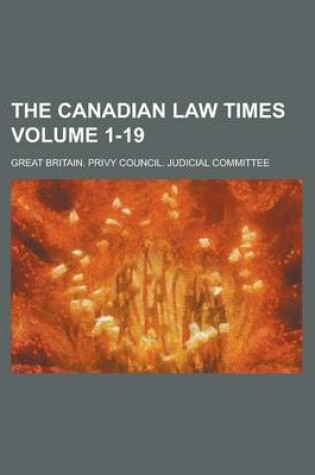 Cover of The Canadian Law Times Volume 1-19