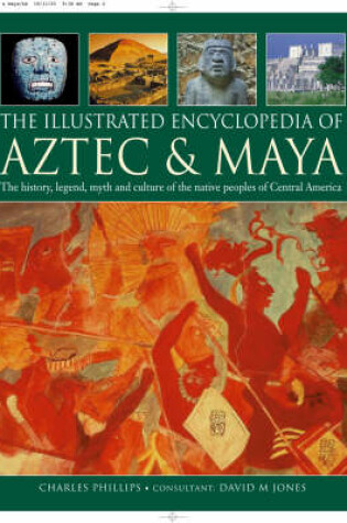 Cover of The Illustrated Encyclopedia of Aztec and Maya